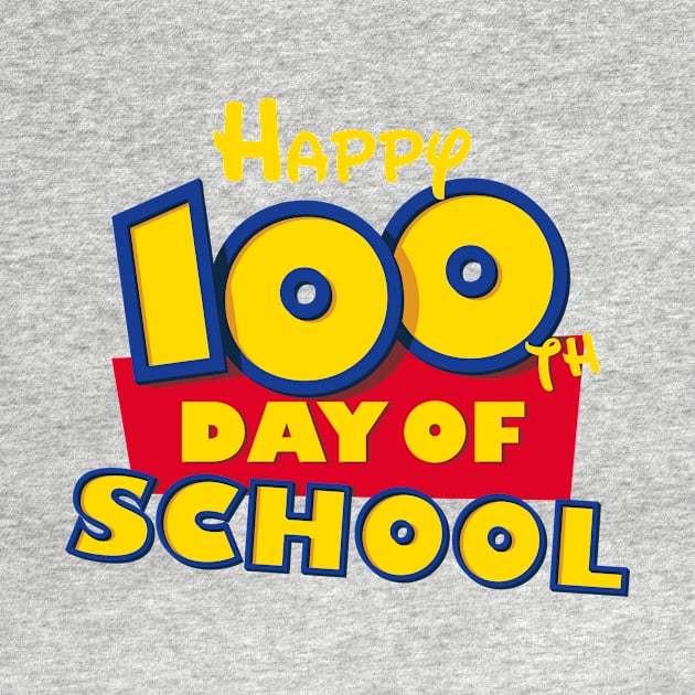 Happy 100th Day of School Toy Cartoon for Teacher or Student by TBA Design